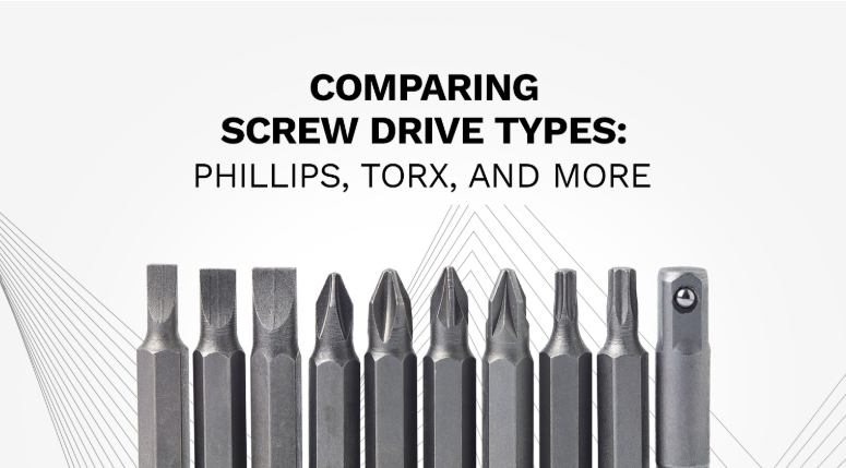 Comparing Screw Drive Types: Phillips, Torx, and More